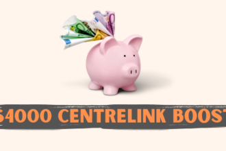 $4000 Centrelink Boost