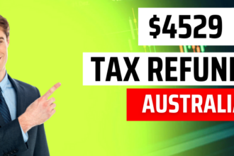$4529 Tax Refund Australia